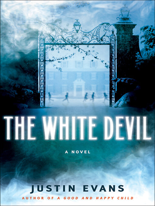 Title details for The White Devil by Justin Evans - Wait list